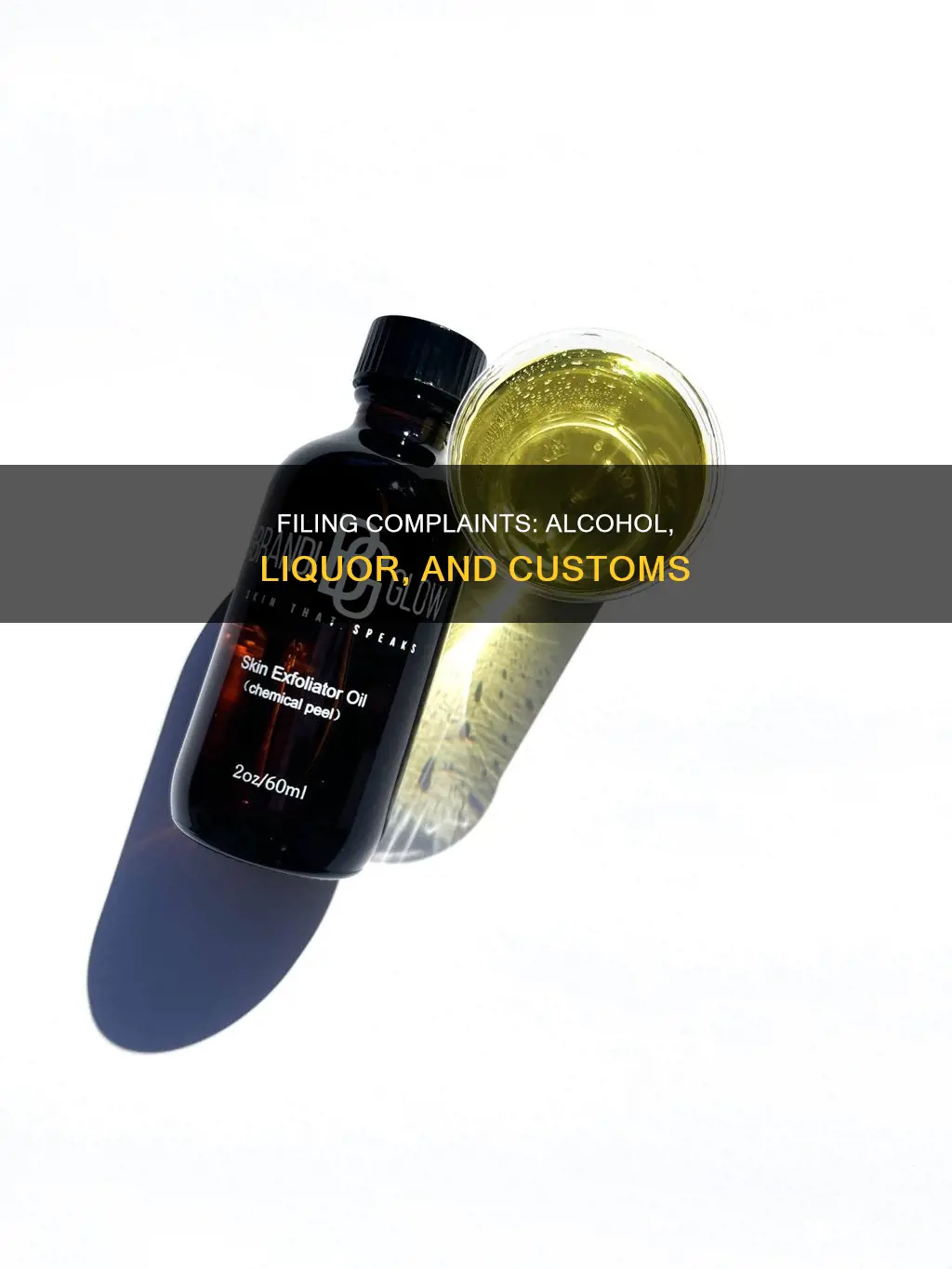 how to file a complaint against the alcohol licquor customs
