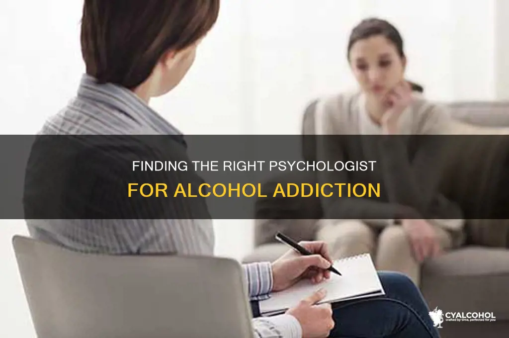 how to find a physcolost for alcohol addiction