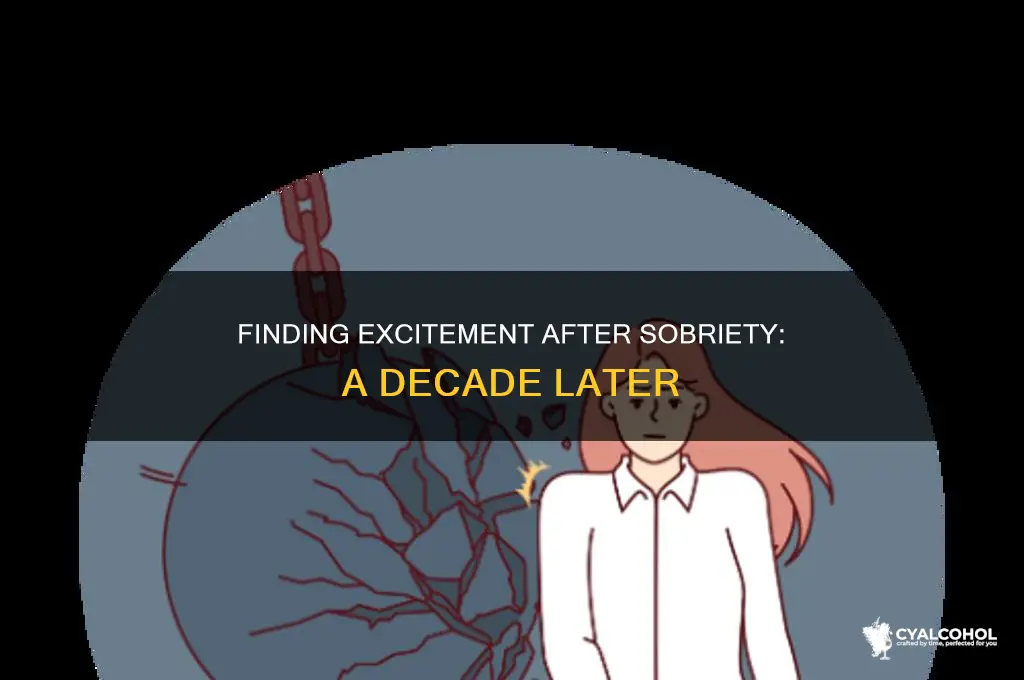 how to find excitement 10 years post alcoholism