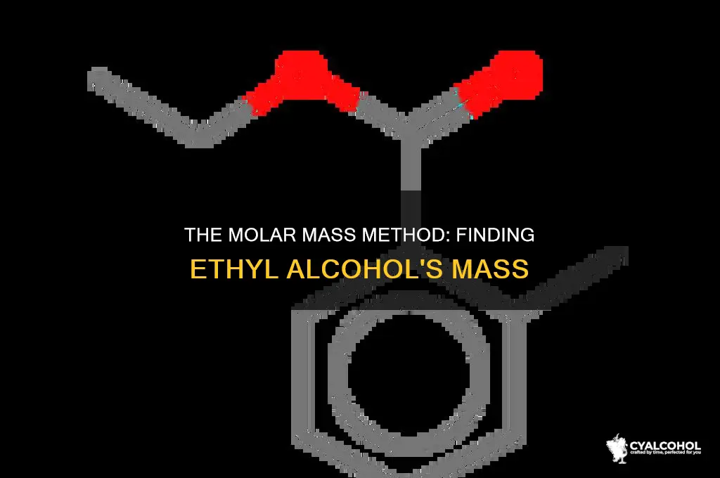 how to find molar mass of ethyl alcohol
