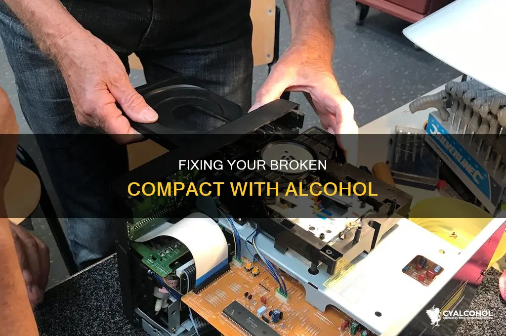 how to fix a broken compact with alcohol