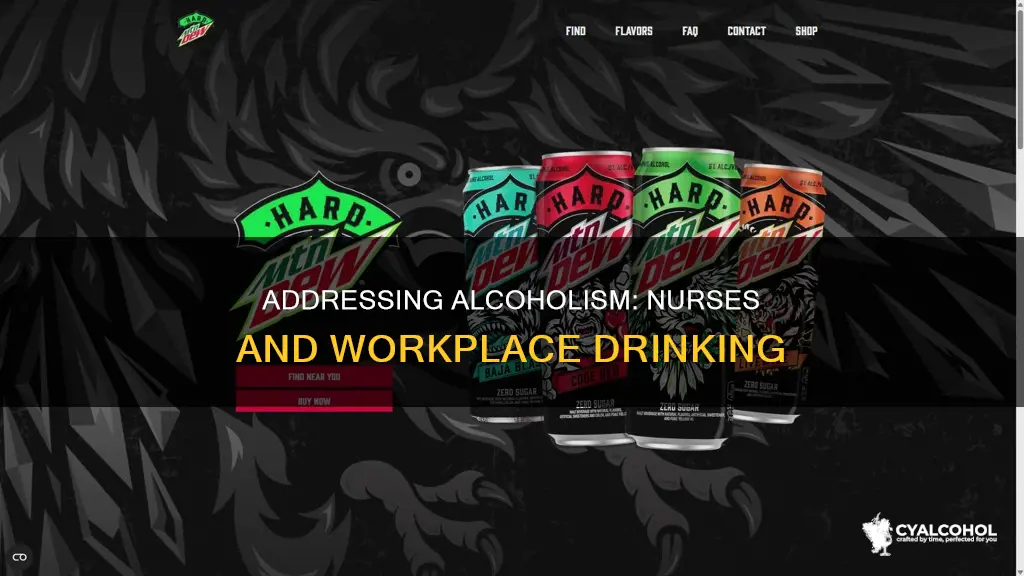 how to handle nurses working under the influence of alcohol
