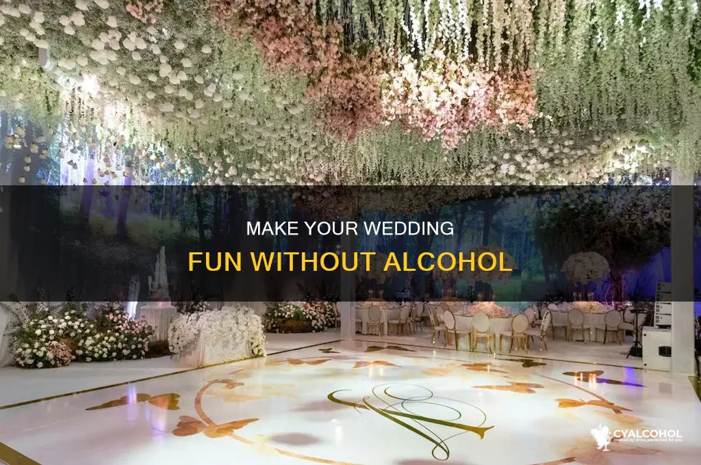 how to have a fun wedding without alcohol