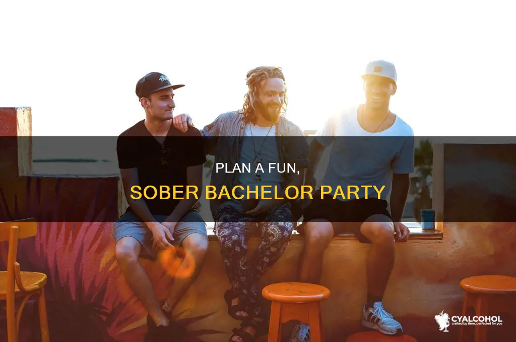 how to have a non-alcoholic bachelor party