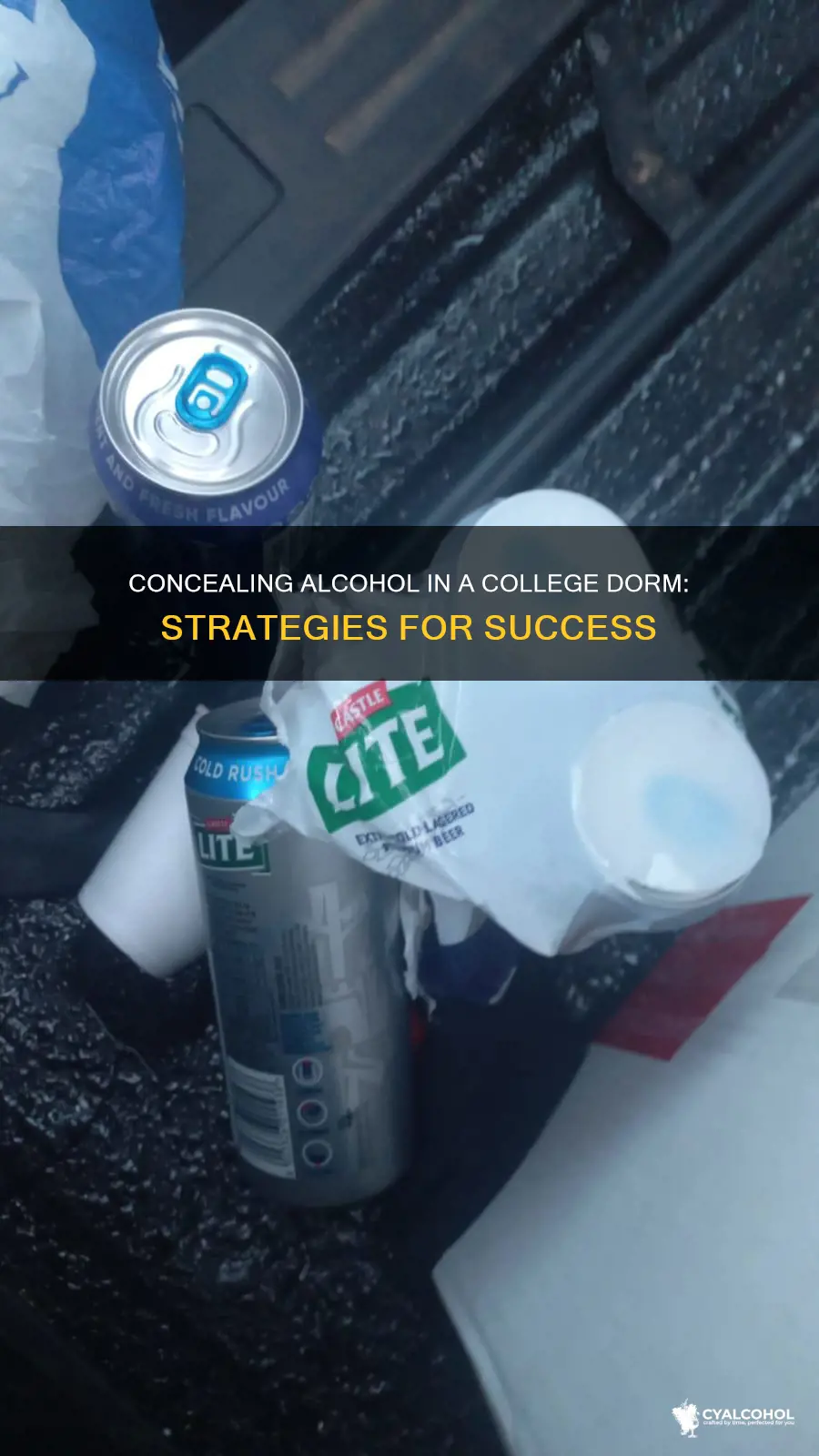 how to hide alcohol in a college dorm room