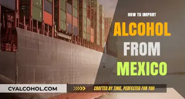 Importing Alcohol from Mexico: A Comprehensive Guide for Beginners