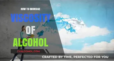 Enhancing Alcohol Viscosity: Effective Methods for Thicker Consistency