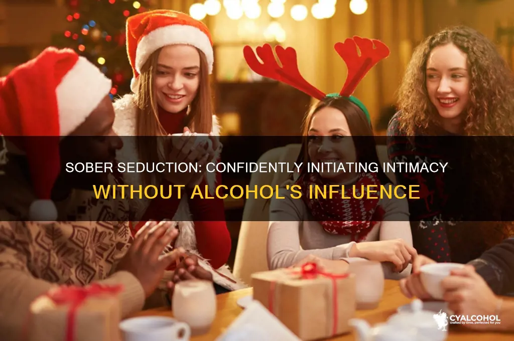 how to initiate sex without alcohol