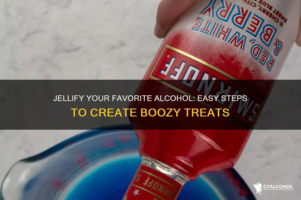 how to jellify alcohol