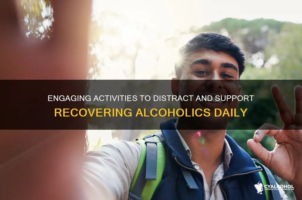 how to keep an alcoholic busy