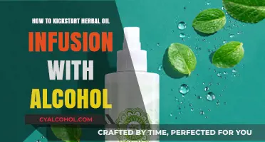 Herbal Oil Infusion: Using Alcohol for a Powerful Kickstart