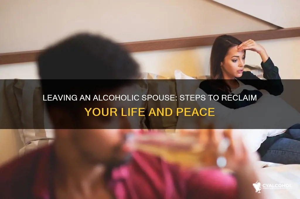 how to leave alcoholic spouse
