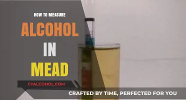 Mastering Mead Alcohol Content: Simple Techniques for Accurate Measurement