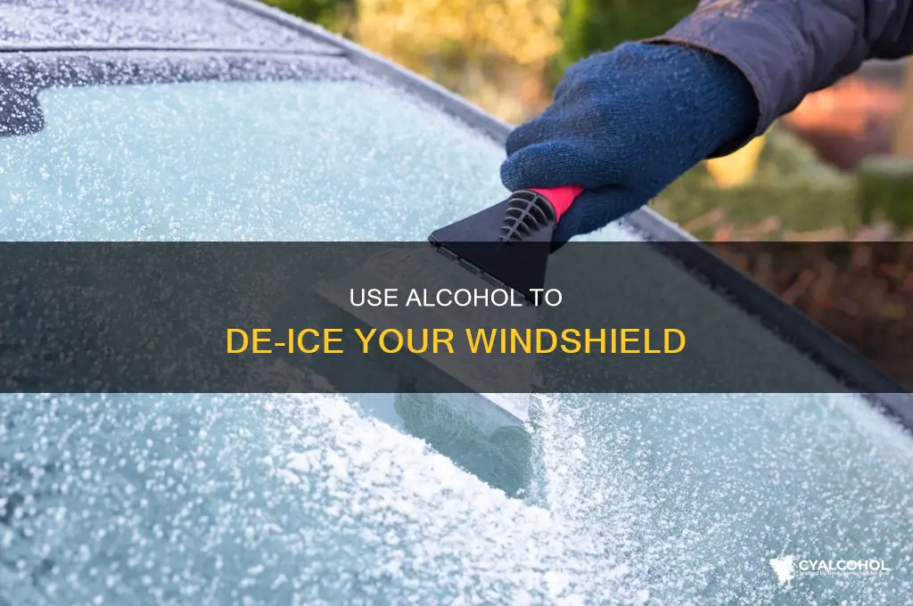 how to melt ice on windshield with alcohol