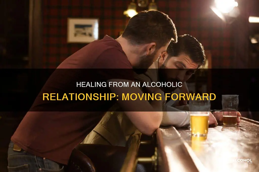how to move on from an alcoholic relationship