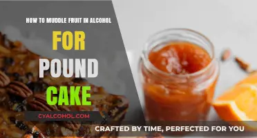 Muddling Fruit in Alcohol for a Divine Pound Cake