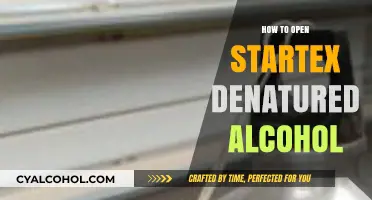 Safely Opening Startex Denatured Alcohol: A Step-by-Step Guide