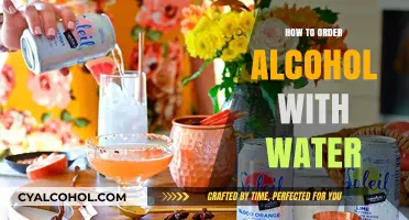 Mixing Drinks: A Guide to Ordering Alcohol with Water