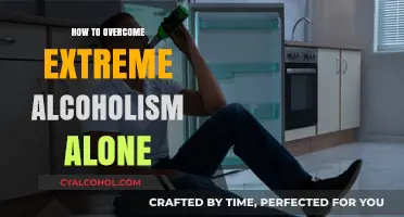 Overcoming Extreme Alcoholism: A Solo Journey to Recovery and Sobriety