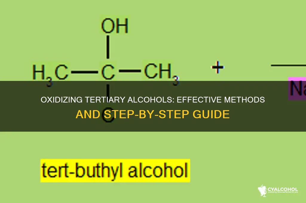 how to oxidize a tertiary alcohol