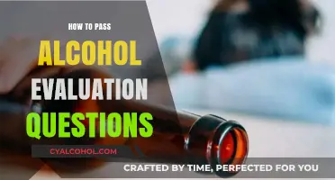 Mastering Alcohol Evaluation: Tips to Pass Questions Confidently