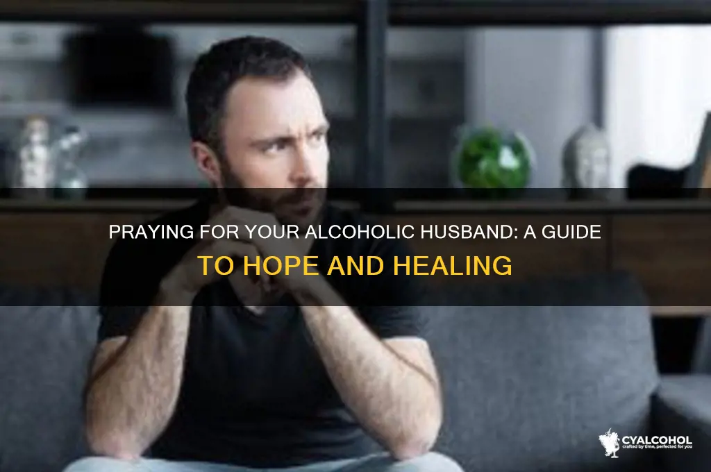 how to pray for alcoholic husband