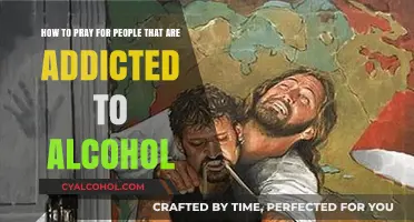 Praying for Alcoholics: Breaking Free with Faith