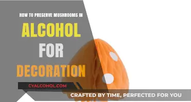 Preserving Mushrooms: Alcohol Decoration Method