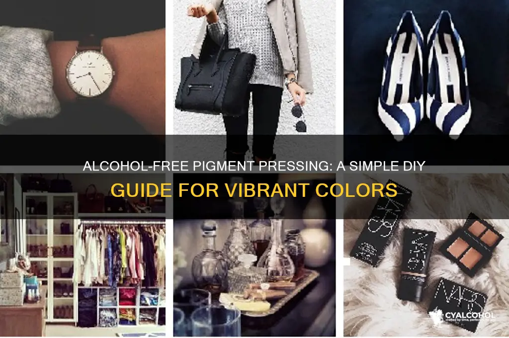 how to press pigments without alcohol
