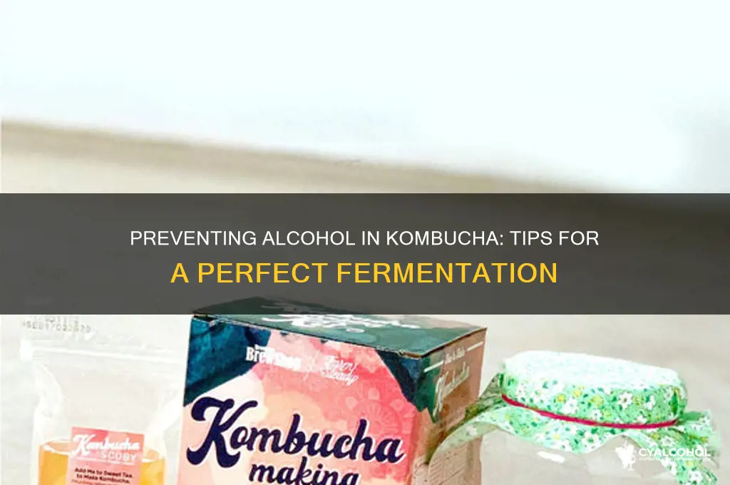 how to prevent alcohol in kombucha