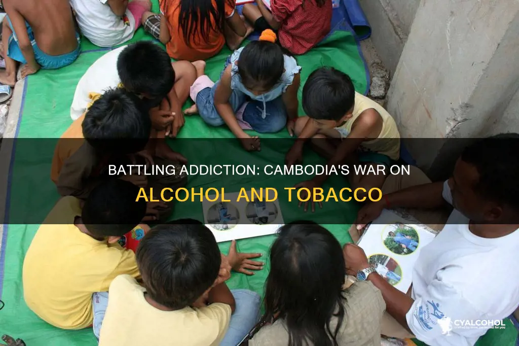 how to prevent tobacco addiction and alcoholism in cambodia