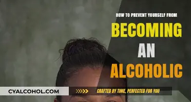 Battling Alcoholism: Preventing Yourself from Becoming an Alcoholic