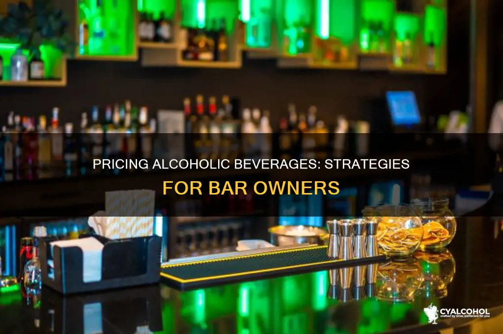 how to price alcoholic beverages in your bar