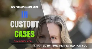 Alcohol Abuse and Custody: Proving Parental Unfitness