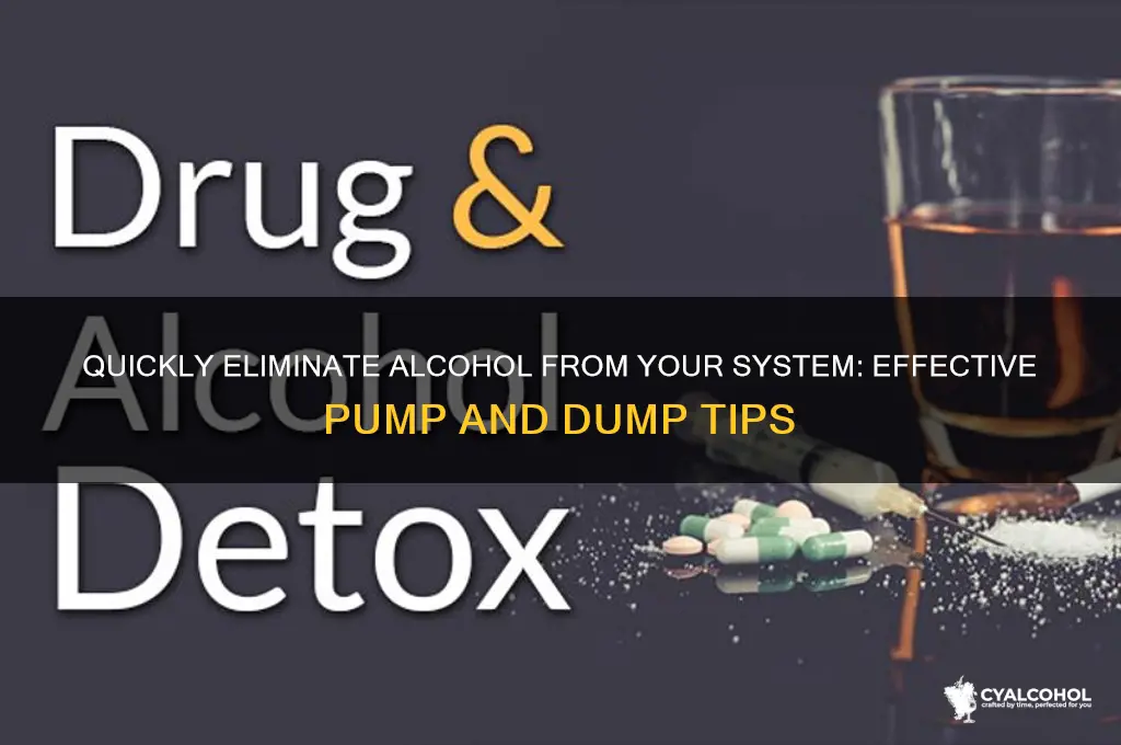how to pump and dump alcohol