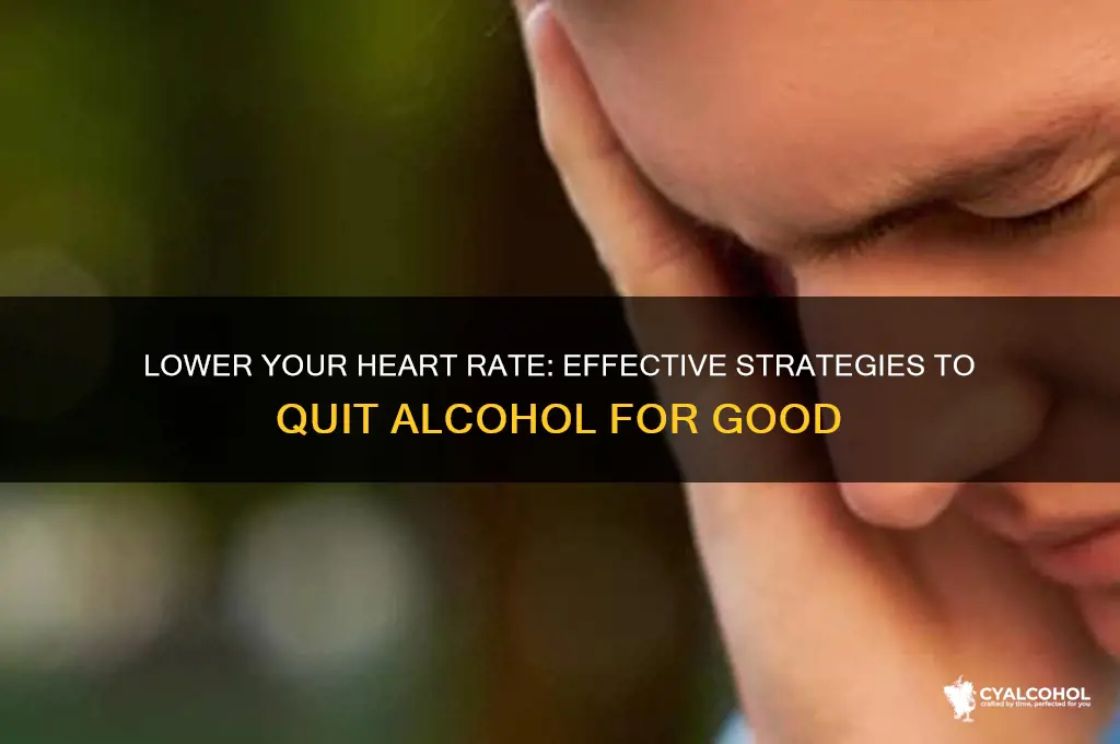 how to quit alcohol heart rate