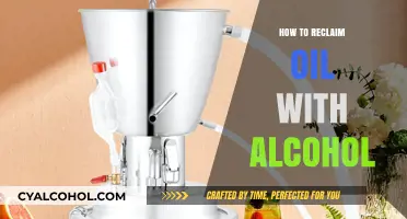 Reclaiming Oil with Alcohol: A Step-by-Step Guide for Effective Extraction