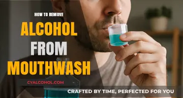 Effective Ways to Remove Alcohol from Your Mouthwash at Home
