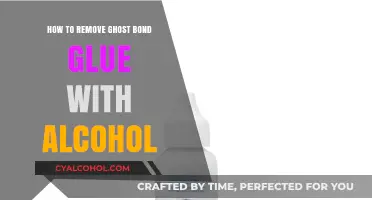 Removing Ghost Bond Glue with Alcohol: An Effective Guide
