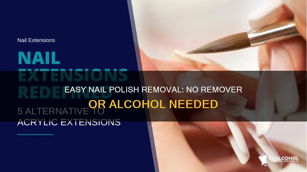 how to remove nail polish without remover or alcohol