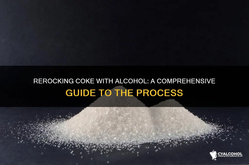 how to rerock coke with alcohol