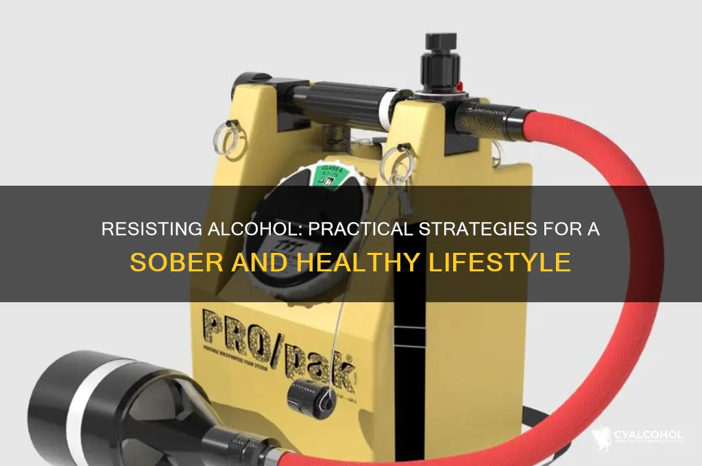 how to resist alcohol