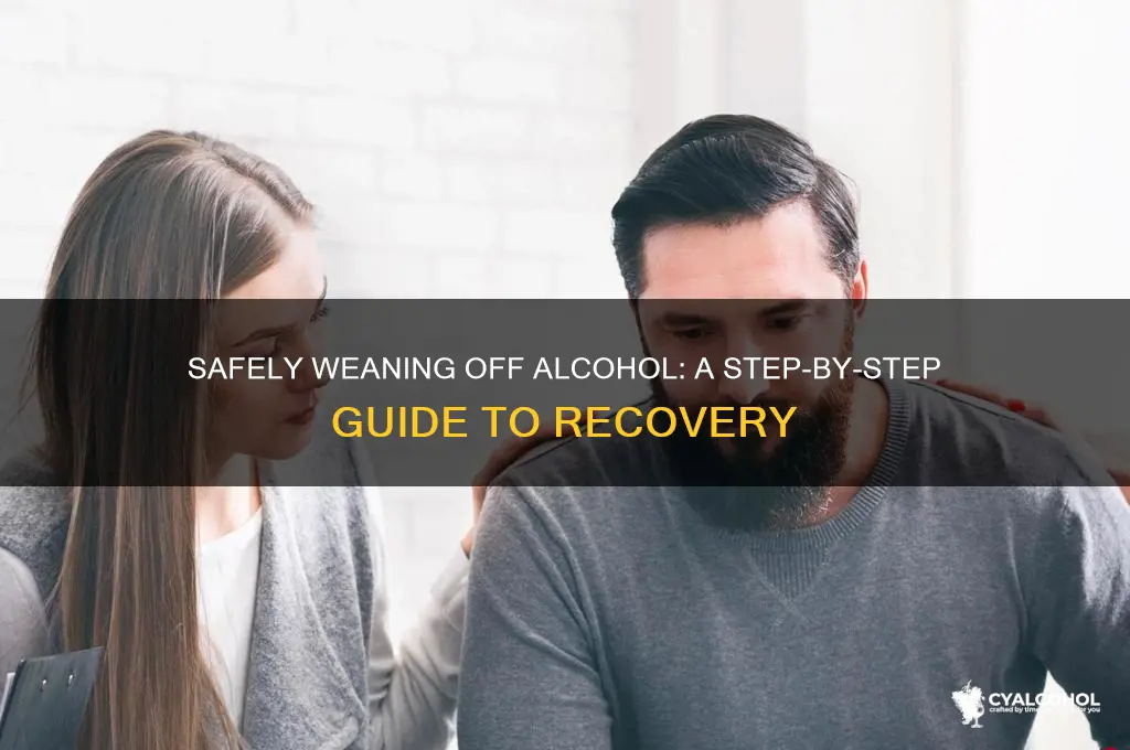 how to safely ween off alcohol