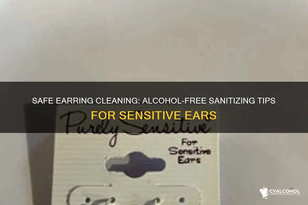 how to sanitize earrings without alcohol