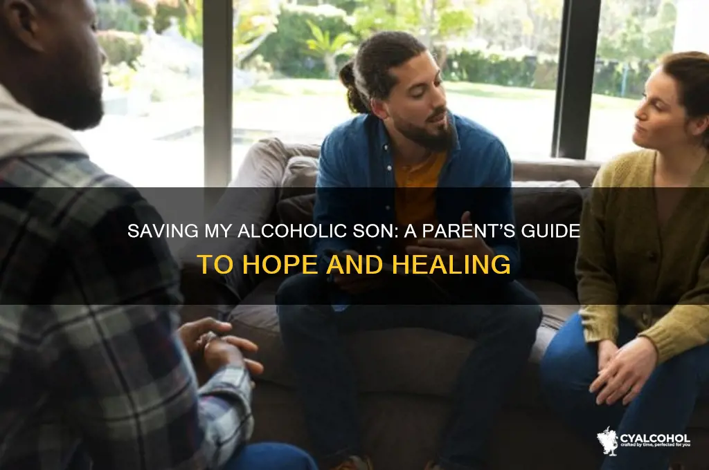 how to save my alcoholic son
