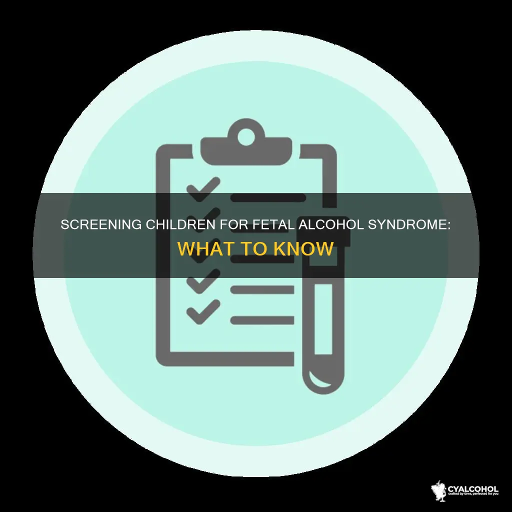 how to screen a child for fetal alcohol syndrome