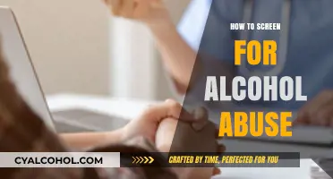 Identifying Alcohol Abuse: Effective Screening Methods and Early Intervention Tips