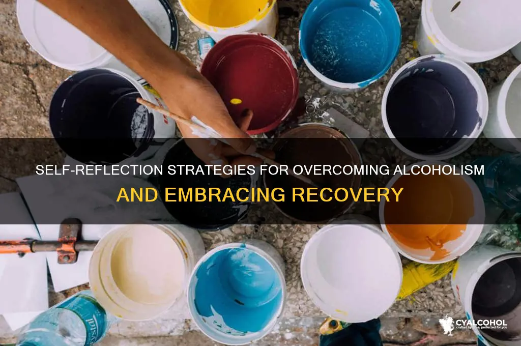 how to self reflect for alcoholism