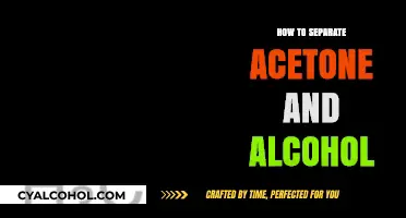 Effective Methods to Separate Acetone and Alcohol in a Lab
