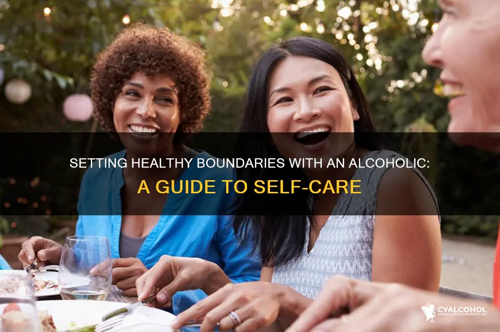how to set a boundary with an alcoholic